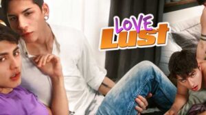 Love Lust - Aiden Garcia & Angel Rivera